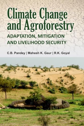 Stock image for Climate Change And Agroforestry: Adaptation Mitigation And Livelihood Security for sale by Ria Christie Collections