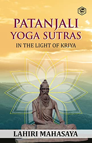 Beispielbild fr Patanjali Yoga Sutras: In the Light of Kriya zum Verkauf von GF Books, Inc.