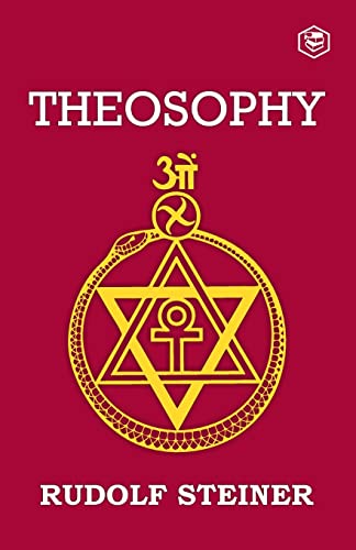 Stock image for Theosophy: An Introduction to the Supersensible Knowledge of the World and the Destination of Man for sale by Books Puddle