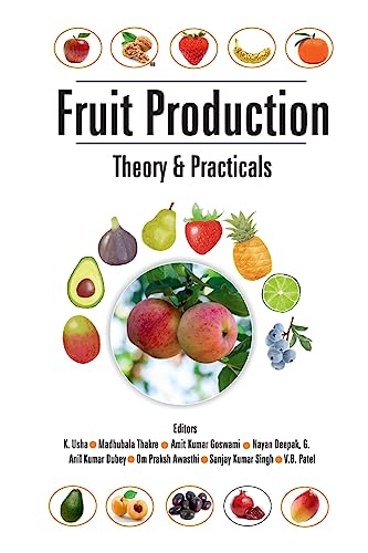 Beispielbild fr Fruit Production : Theory And Practicals zum Verkauf von Buchpark