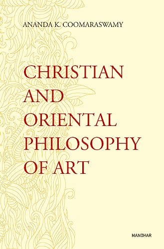 Stock image for Christian and Oriental Philosophy of Art for sale by Books in my Basket