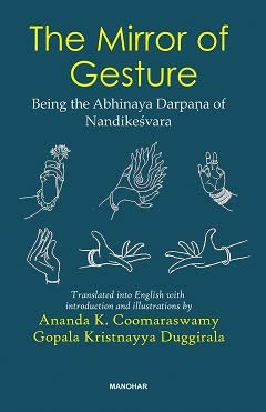 9788119139156: The Mirror of Gesture: Being the Abhinaya Darpana of Nandikesvara