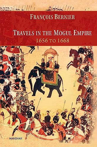 Beispielbild fr Travels in the Mogul Empire 1656 to 1668 zum Verkauf von Blackwell's