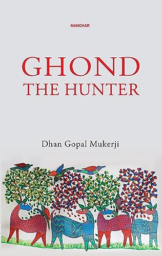 Stock image for Ghond the Hunter for sale by Books in my Basket