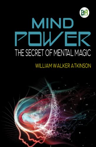 Stock image for Mind Power: The Secret of Mental Magic for sale by GF Books, Inc.