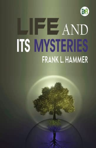 Stock image for Life and Its Mysteries for sale by GF Books, Inc.