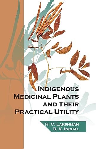 9788119215232: Indigenous Medicinal Plants and Their Practical Utility