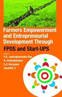 Stock image for Farmers Empowerment and Entrepreneurial Development Through FPOS and Start-UPS for sale by Books Puddle