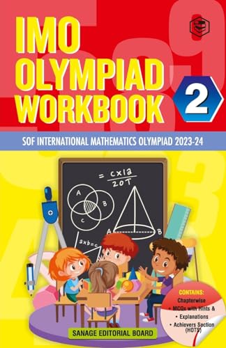 Stock image for SPH International Mathematics Olympiad (IMO) Workbook for Class 2 - MCQs, Previous Years Solved Paper and Achievers Section - SOF Olympiad Preparation Books For 2023-2024 Exam for sale by Books Puddle