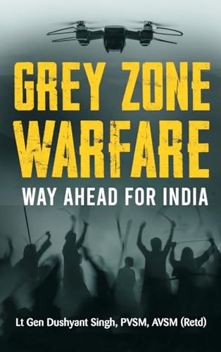 Beispielbild fr Grey Zone Warfare: Way Ahead for India zum Verkauf von Books Puddle