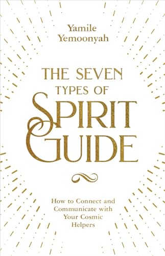 Beispielbild fr The Seven Types of Spirit Guide zum Verkauf von Books in my Basket