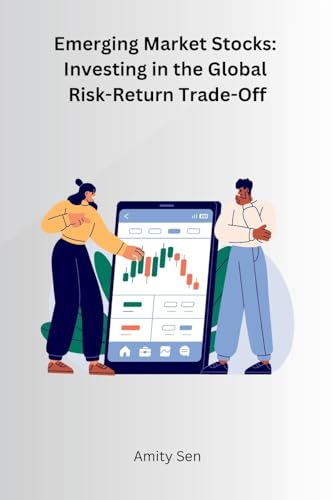 Imagen de archivo de Emerging Market Stocks: Investing in the Global Risk-Return Trade-Off a la venta por GreatBookPrices