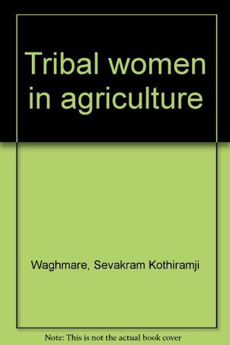 Stock image for Tribal Women in Agriculture for sale by Majestic Books