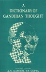 Stock image for A Dictionary of Gandhian Thought for sale by Infinite Minds