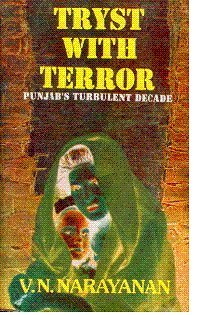 Tryst With Terror: Punjab's Turbulent Decade (9788120204706) by Narayanan, V. N.