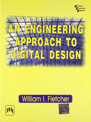 9788120306516: ENGINEERING APPROACH TO DIGITAL DESIGN, AN