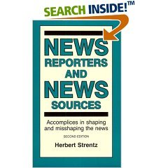 9788120308022: News Reporters And News Sources: Accom-plices In Shaping And Misshaping The News