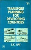 9788120308626: Transport Planning For developing Countries