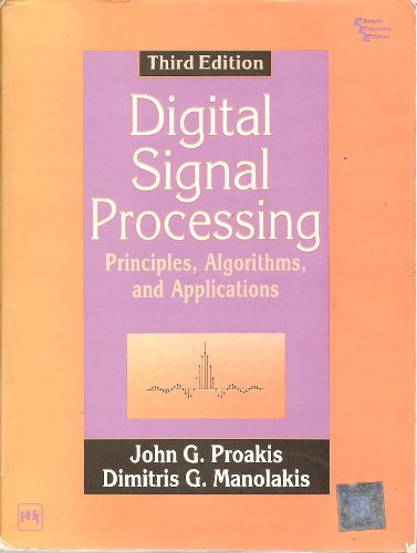 Stock image for Digital Signal Processing: Principles, Algorithms and Applications for sale by Books of the Smoky Mountains