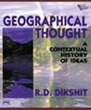 9788120311824: Geographical Thought: A Contextual History Of Ideas