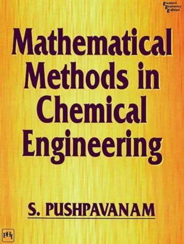 Beispielbild fr Mathematical Methods in Chemical Engineering zum Verkauf von More Than Words