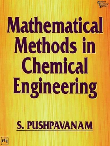 9788120312623: Mathematical Methods in Chemical Engineering