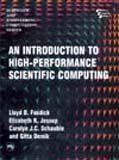 9788120313545: An Introduction To High-performance Scientific Computing [Paperback] FOSDICK,ET AL