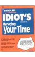 9788120314023: The Complete Idiot's Guide to Managing Your Time