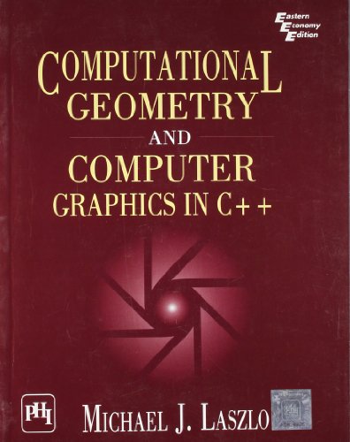 9788120314696: Computational Geometry And Computer Graphics In C++