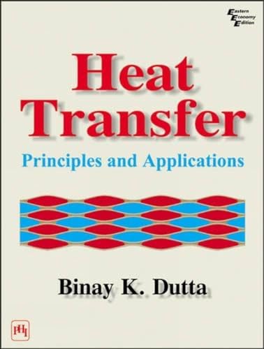 9788120316256: Heat Transfer: Principles and Applications