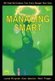 9788120316966: Managing Smart—325 High-Performance Tips Every Manager Must Know [Paperback] [Jan 01, 1999] MILGRAM LYNNE, Spector Alan, Treger Matt