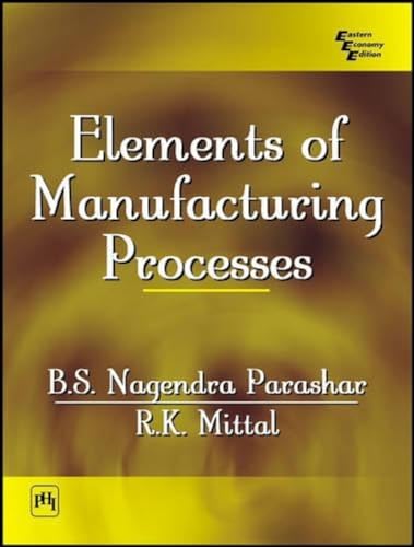 Stock image for Elements of Manufacturing Processes for sale by Majestic Books