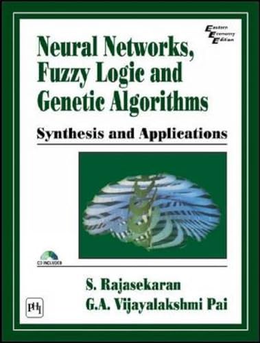 9788120321861: Neural Networks, Fuzzy Logic and Genetic Algorithms