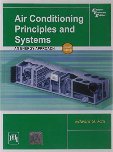 Stock image for Air Conditioning Principles and Systems: An Energy Approach (4th Edition) for sale by Sugarhouse Book Works, LLC