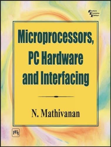 Microprocessors, Pc Hardware And Interfacing