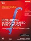 Stock image for MCAD/MCSD Self-Paced Training Kit: Developing Windows-Based Applications with Microsoft Visual Basicand Microsoft Visual C# for sale by HPB-Emerald