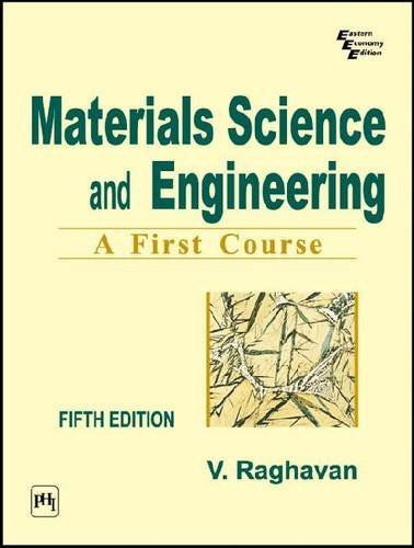 9788120324558: Materials Science and Engineering: A First Course