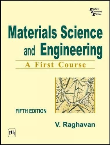 9788120324558: Material Science and Engineering : A First Course
