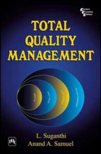 9788120326552: Total Quality Management [Dec 01, 2004] Suganthi, L. and Samuel, Anand A.