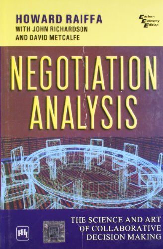 9788120326804: Negotiation Analysis: The Science and Art of Collaborative Decision Making