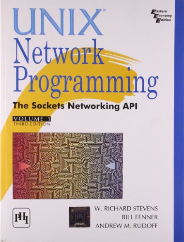 Unix Network Programming: The Sockets and Networking API, Volume 1, Third Edition