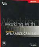9788120330054: Working With Microsoft Dynamics™ Crm 3.0