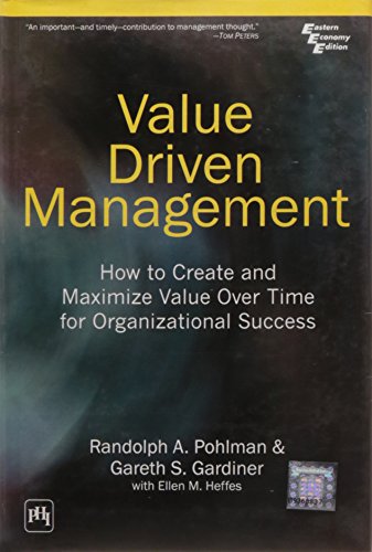 9788120331167: Value Driven Management: How to Create and Maximize Value Over Time for Organizational Success