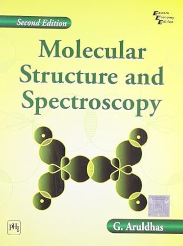 Stock image for MOLECULAR STRUCTURE AND SPECTROSCOPY, 2ND EDITION for sale by Universal Store