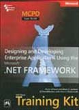 Mcpd Self-Paced Training Kit (Exam 70-549): Designing And Developing Enterprise Applications Using The MicrosoftÂ® . Net Framework (9788120332324) by Johnson