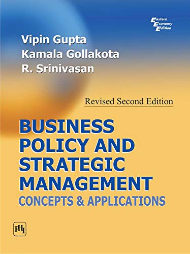 9788120332447: Business Policy and Strategic Management: Concepts and Applications