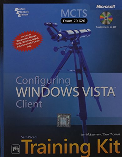 9788120332560: [(MCTS Self Paced Training Kit (exam 70-620): Exam 70-620: Configuring Windows Vista Client)] [by: Ian McLean]
