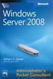 Windows Server 2008 Administrator's Pocket Consultant (Pro - Administrator's Pocket Consultant) (9788120334489) by William R. Stanek