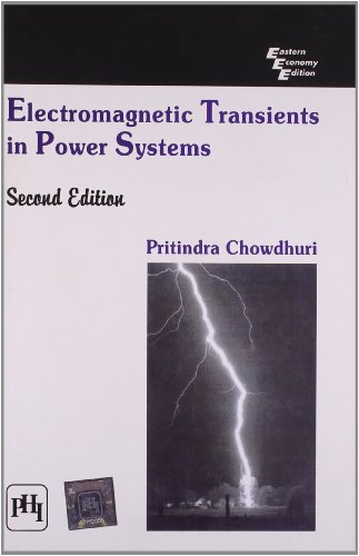 9788120334847: Electromagnetic Transients in Power Systems