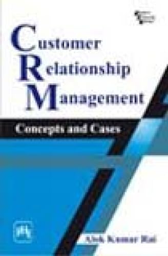 9788120335387: Customer Relationship Management: Concepts and Cases